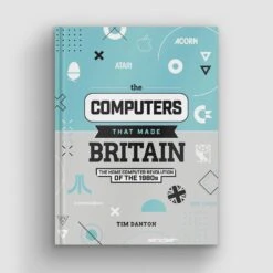 The Computers That Made Britain